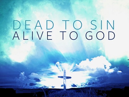 dead-to-sin-alive-to-God