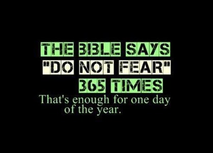 do not fear